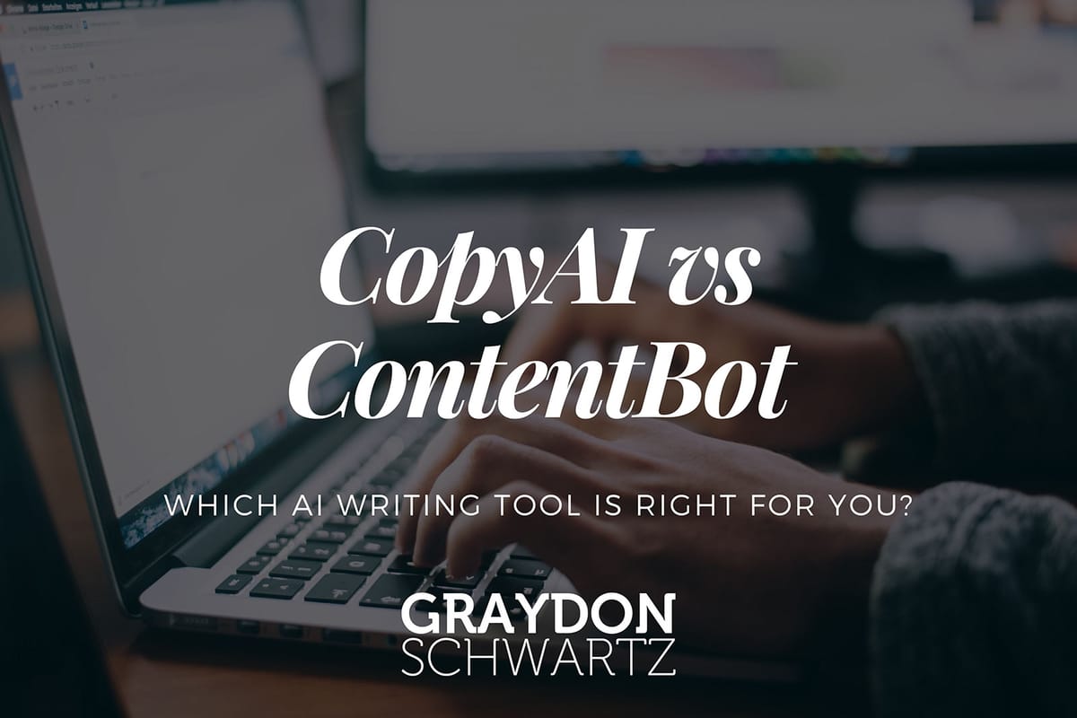 CopyAI vs ContentBot: Which AI Writing Tool is Right for You?