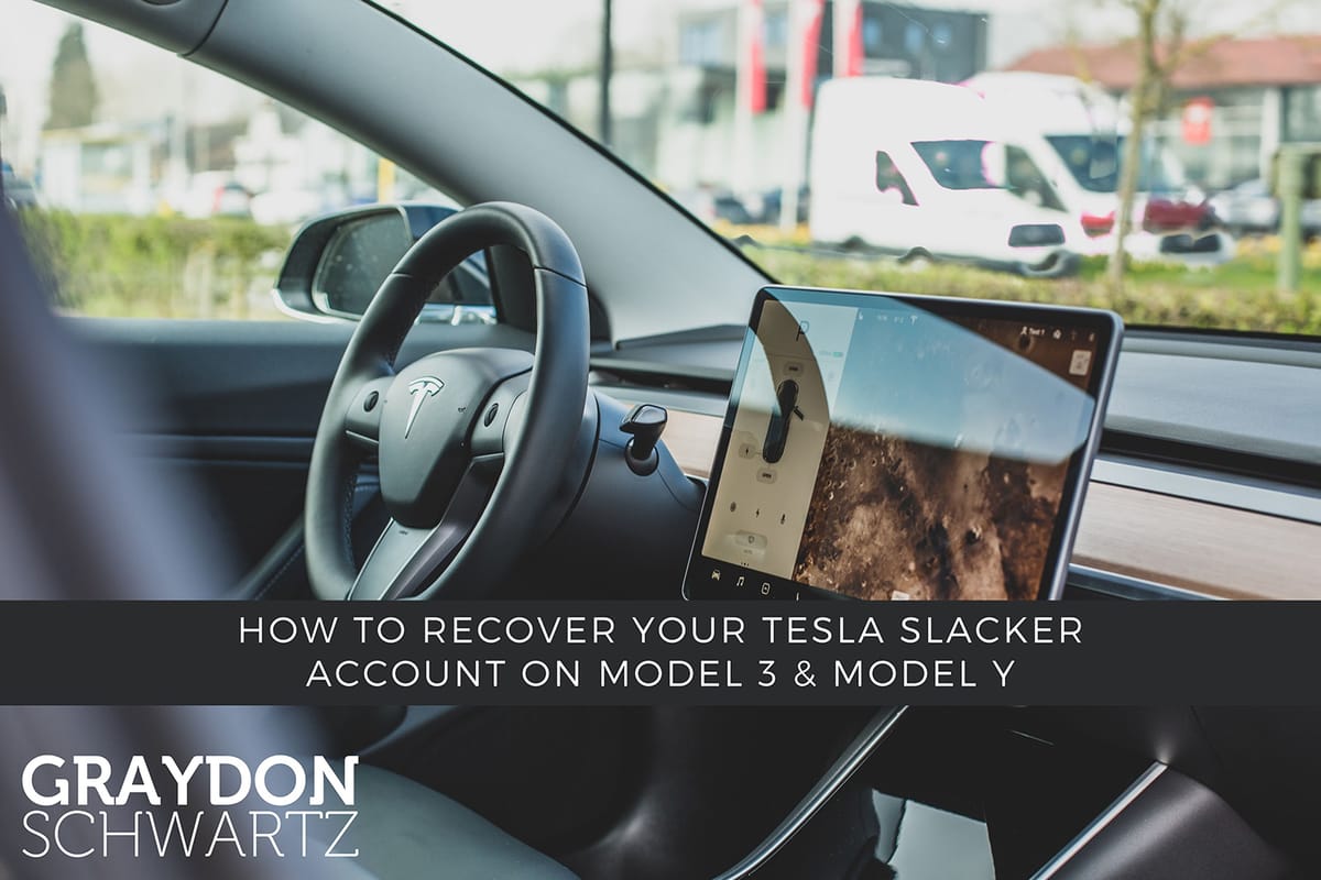 How to Recover Your Tesla Slacker Account on Model 3 & Model Y