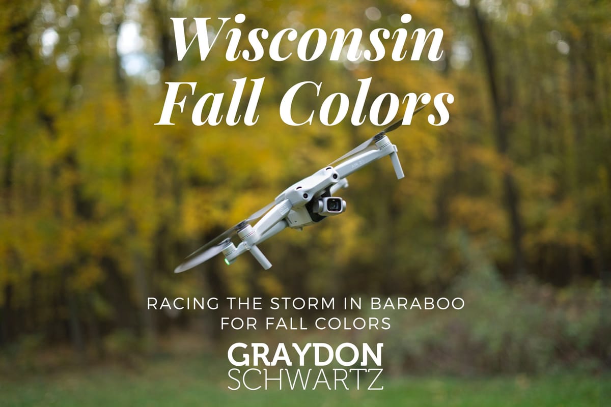 Racing the Storm in Baraboo for Fall Colors