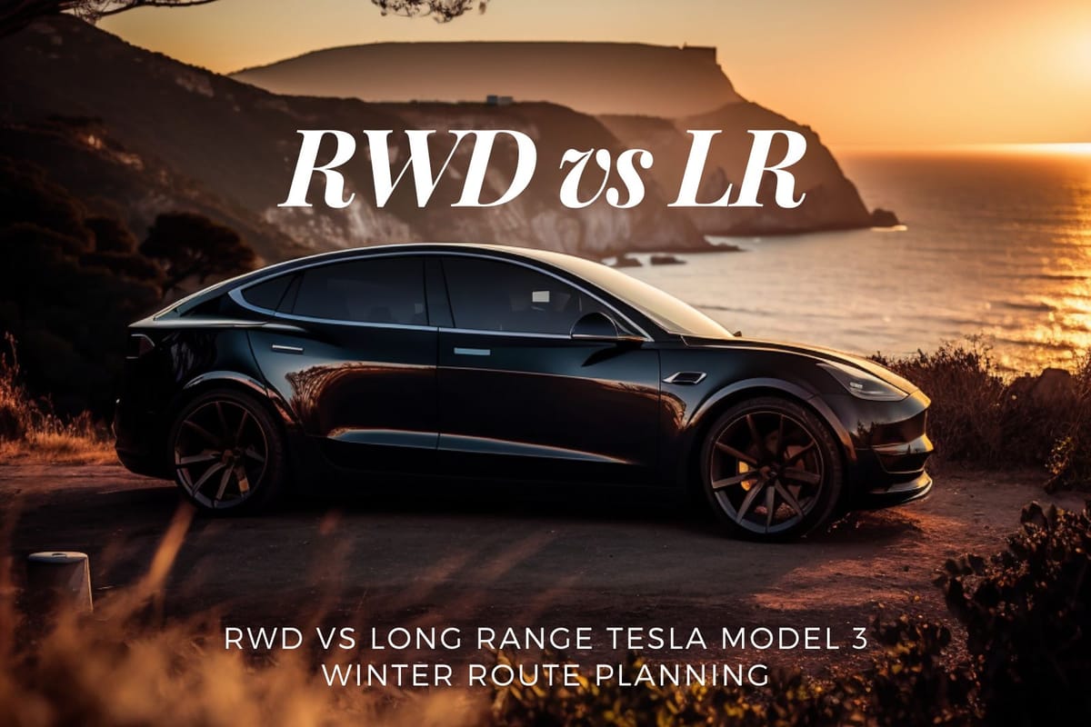 RWD vs Long Range Tesla Model 3 Winter Route Planning