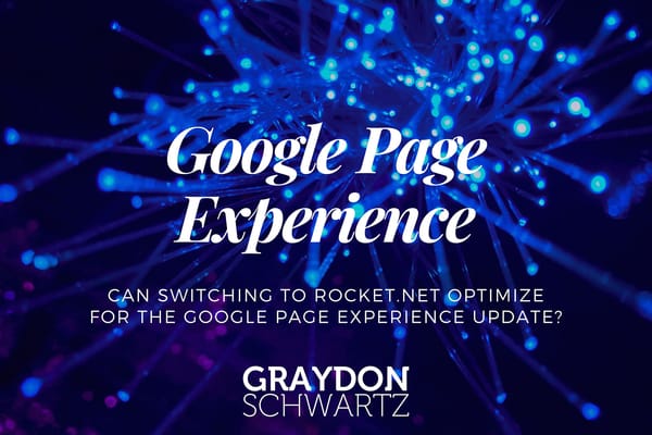 Can Switching to Rocket.net Optimize for the Google Page Experience Update?