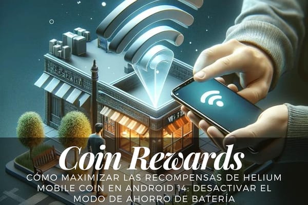 Maximizando las recompensas de Helium Mobile Coin en Android 14: Desactivar el modo de ahorro de batería
